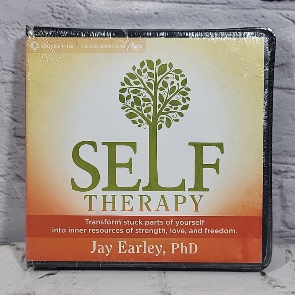 Self-Therapy: Transform Stuck Parts of Yourself Into Inner Resources of Strength